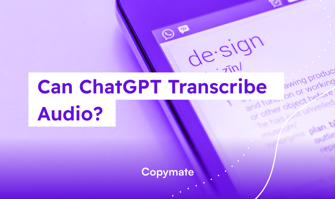 Can ChatGPT Transcribe Audio?