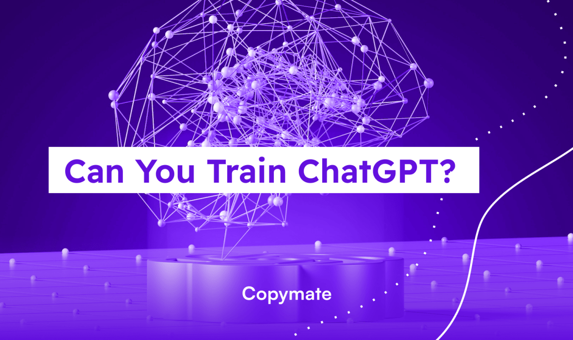 Can You Train ChatGPT?