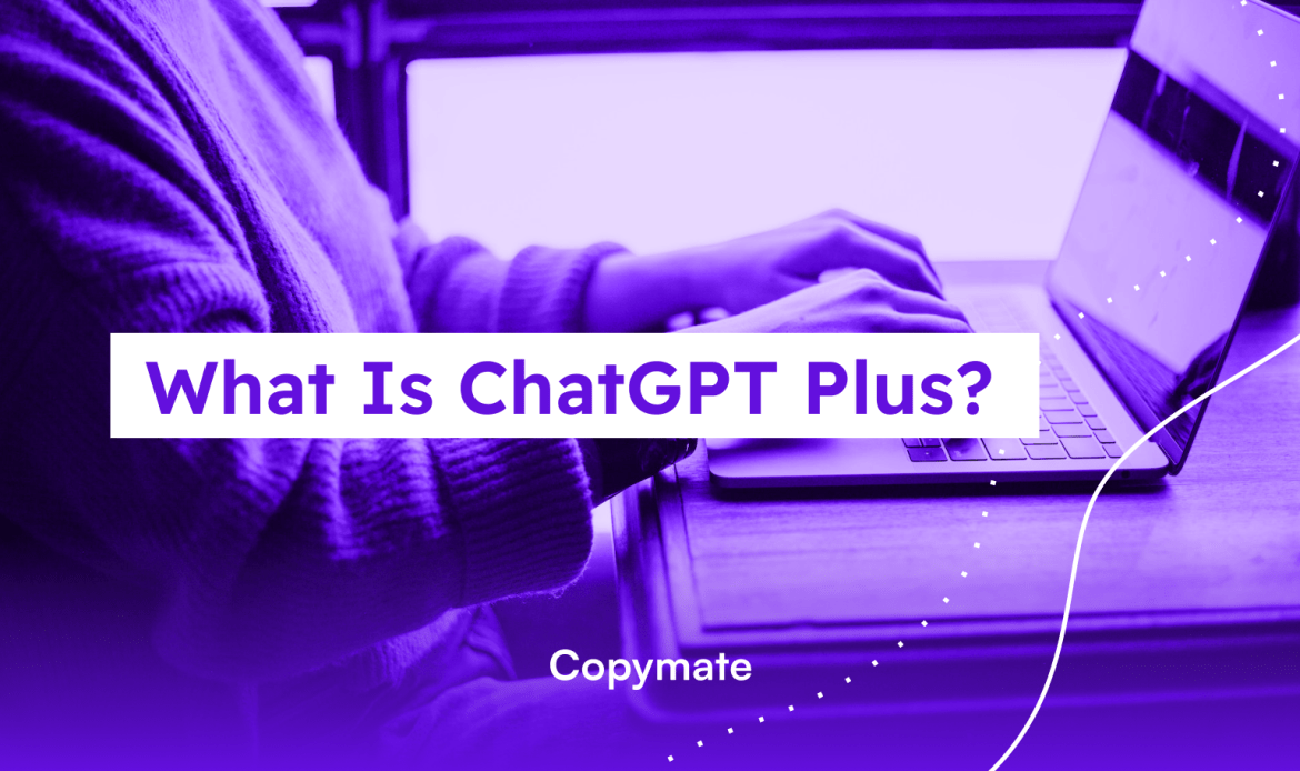 What Is ChatGPT Plus